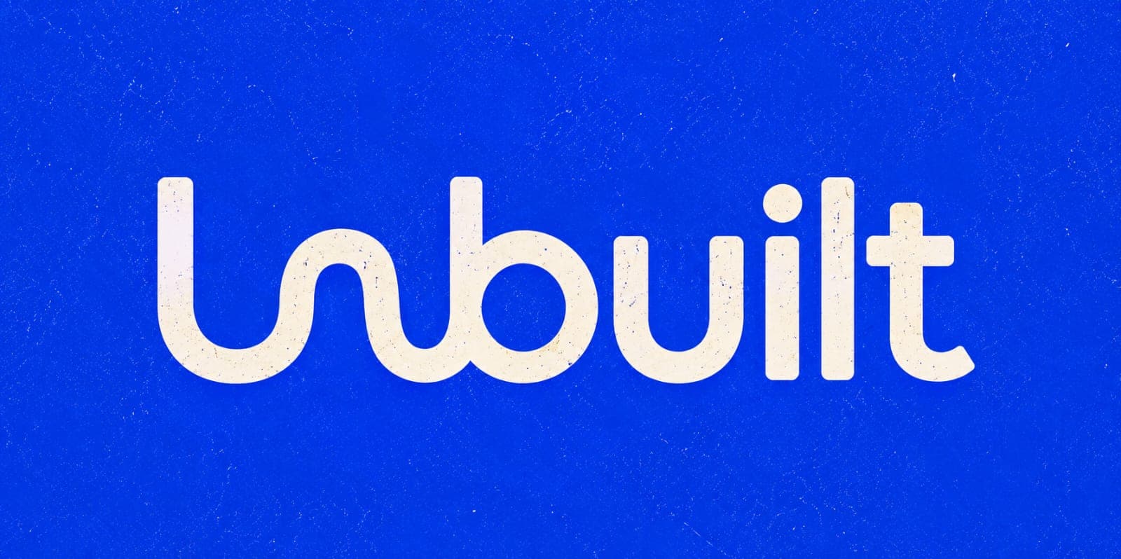 The unbuilt wordmark, cream lettering on electric blue